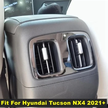 Подходит Для Hyundai Tucson NX4 2021-2023 Центральная Задняя Консоль Кондиционера Переменного Тока Вентиляционное Отверстие На Выходе Рамка Крышка Отделка Наклейки Для Укладки